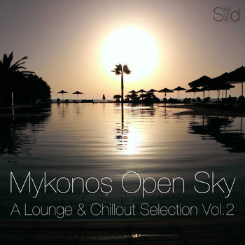 Various Artists - Mykonos Open Sky, Vol. 2 - A Lounge & Chillout Selection