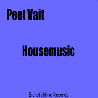 Peet Vait - Housemusic