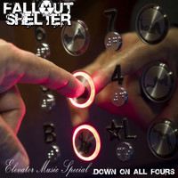 Fallout Shelter - Elevator Music Special: Down on All Fours