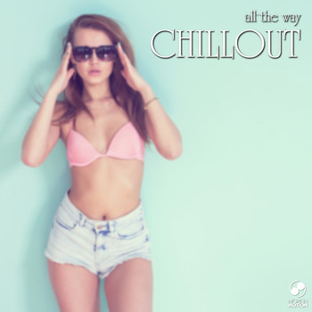 Various Artists - All the Way Chillout