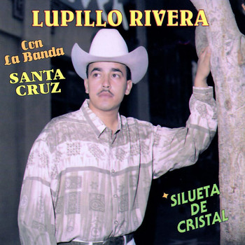 Lupillo Rivera - Silueta de Cristal