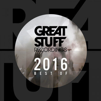 Various Artists - Great Stuff Pres. Best of 2016
