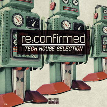 Various Artists - Re:Confirmed - Tech House Selection