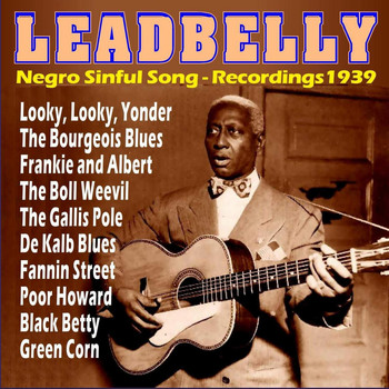 Leadbelly - Negro Sinful Song - Recordings 1939