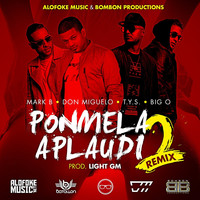 Mark B - Ponmela Aplaudi (Remix 2)