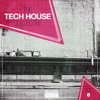Various Artists - The Tech House Collective, Vol. 6