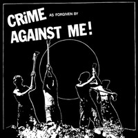 Against Me! - Crime (Explicit)