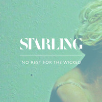 Starling - No Rest for the Wicked