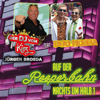 Der DJ vom Kiez Jürgen Brosda feat. Duo Hossa - Auf der Reeperbahn nachts um halb 1