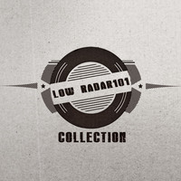 LoW_RaDar101 - Low_Radar101: Collection