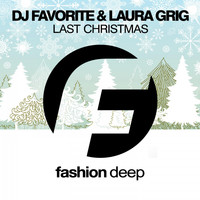 DJ Favorite & Laura Grig - Last Christmas