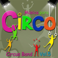 Circus Band - Música para Circo, Vol. 5