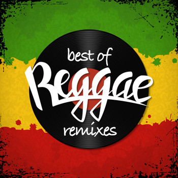 Various Artists - Best of Reggae (Remixes)