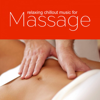 Various Artists - Relaxing Music for Massage - Relax Chill out Music for Relaxation Massage 2017