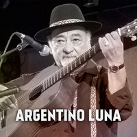 Argentino Luna - Mira Que Lindo Mi Pais Paisano