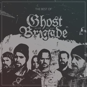 Ghost Brigade - The Best of Ghost Brigade
