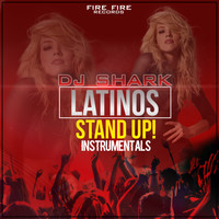 Dj Shark - Latinos Stand Up