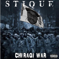 Stique - Chiraqi War