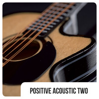 Borja Montenegro - Positive Acoustic Two
