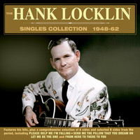 Hank Locklin - The Hank Locklin Singles Collection 1948-62