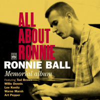Ronnie Ball - All About Ronnie - Ronnie Ball Memorial Album