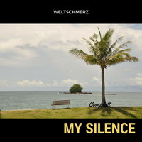 Weltschmerz - My Silence