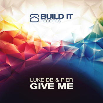 Luke DB - Give Me