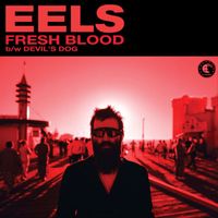 Eels - Fresh Blood