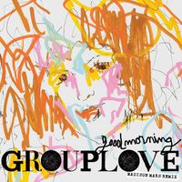 Grouplove - Good Morning (Madison Mars Remix)