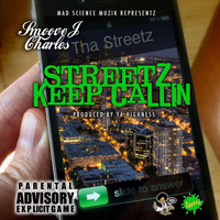 Smoove J. Charles - Streetz Keep Callin'