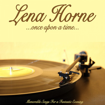 Lena Horne - Once Upon a Time