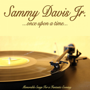 Sammy Davis Jr. - Once Upon a Time