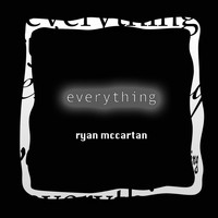 Ryan McCartan - Everything