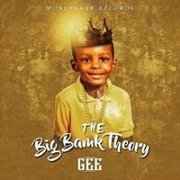 Gee - The Big Bank Theory (Explicit)