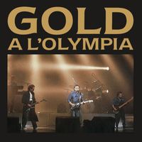 Gold - A l'Olympia (Live) (2017 Remastered)