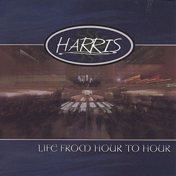 Harris - Life from Hour to Hour