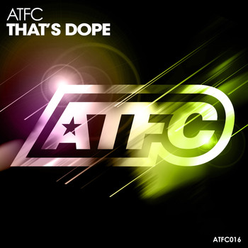 ATFC - That's Dope