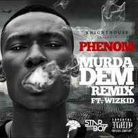 Phenom - Murda Dem (Remix) (Explicit)