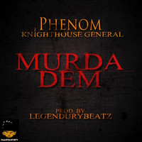 Phenom - Murda Dem (Explicit)