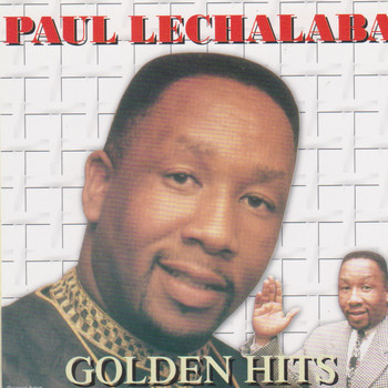 Paul Lechalaba - Golden Hits