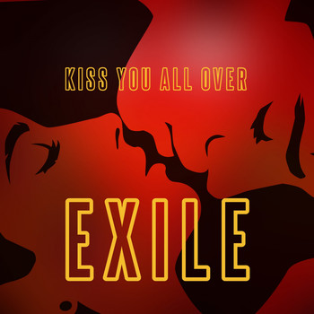 Exile - Kiss You All Over (Rerecorded)