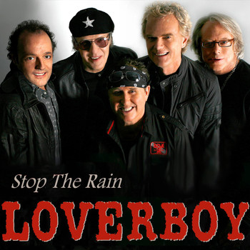 Loverboy - Stop the Rain