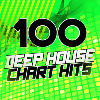Various Artists - 100 Deep House Chart Hits
