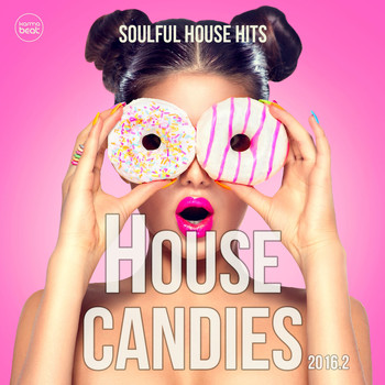 Various Artists - House Candies, Vol. 2 (Soulful House Hits 2016.2)