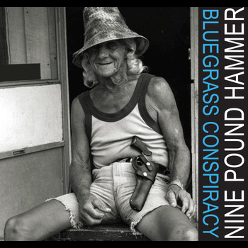 Nine Pound Hammer - Bluegrass Conspiracy