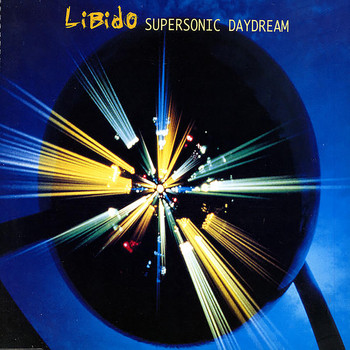 Libido - Supersonic Daydream