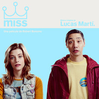 Lucas Martí - Miss (Banda Sonora Original de la Película)