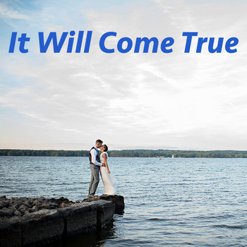 Various Artists - It Will Come True
