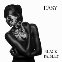 Black Paisley - Easy