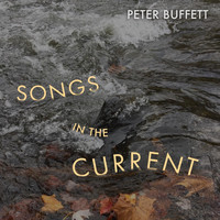 Peter Buffett - Songs in the Current